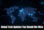 global tech updates you should not miss